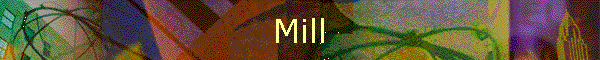 Mill