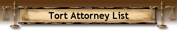 Tort Attorney List