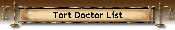 Tort Doctor List